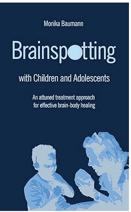 Brainspotting with CHildren and Adolescents